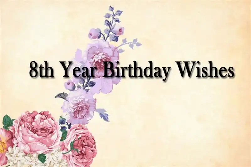 8th Year Birthday Wishes