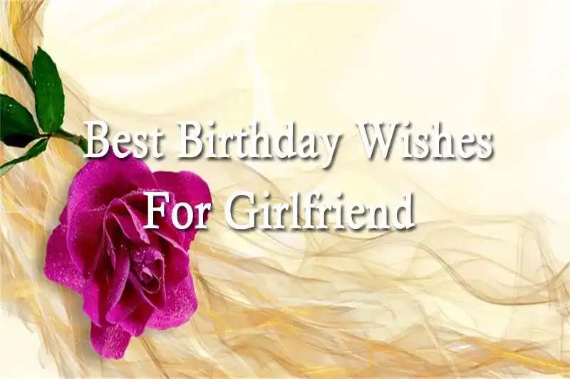 Best Birthday Wishes For Girlfriend
