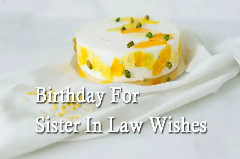 Birthday For Sister In Law Wishes