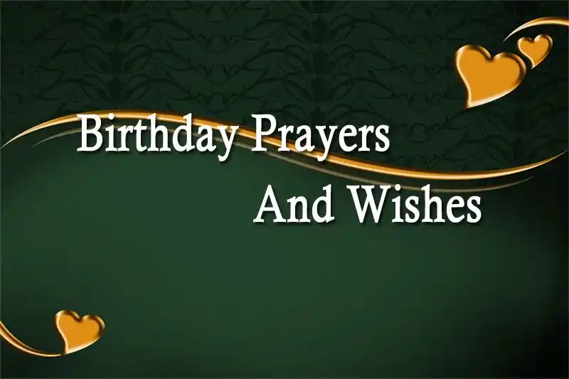 Birthday Prayers And Wishes