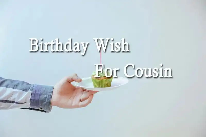 Birthday Wish For Cousin