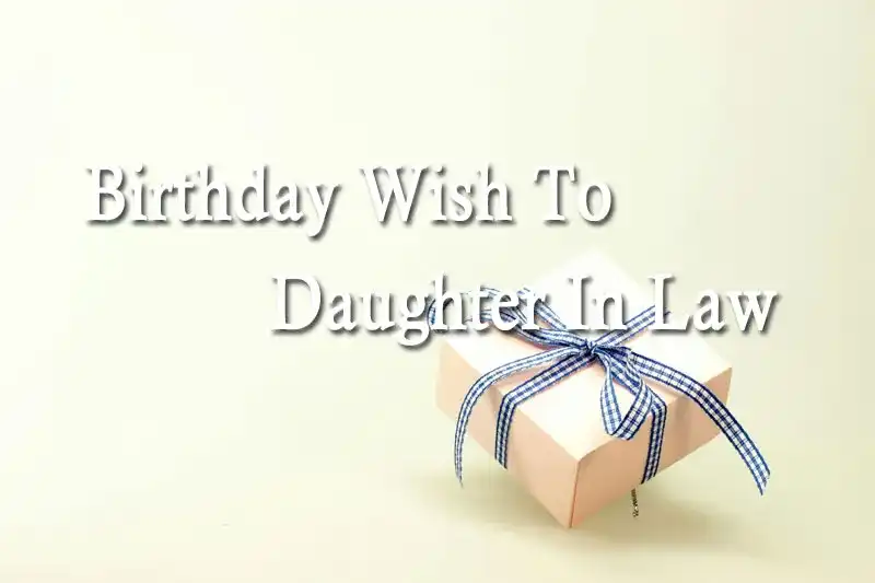 Birthday Wish To Daughter In Law
