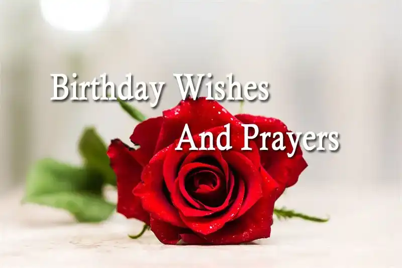 Birthday Wishes And Prayers