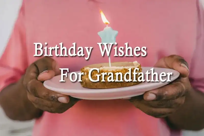 Birthday Wishes For Grandfather