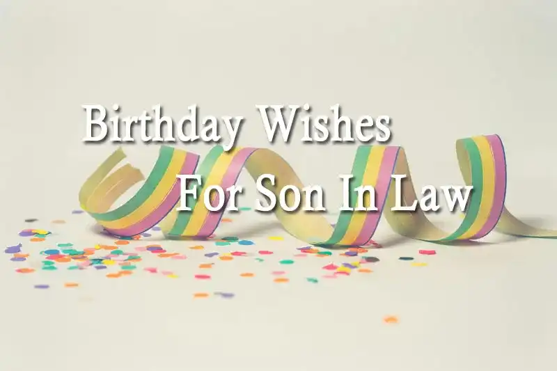 Birthday Wishes For Son In Law