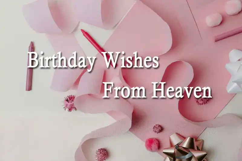 Birthday Wishes From Heaven