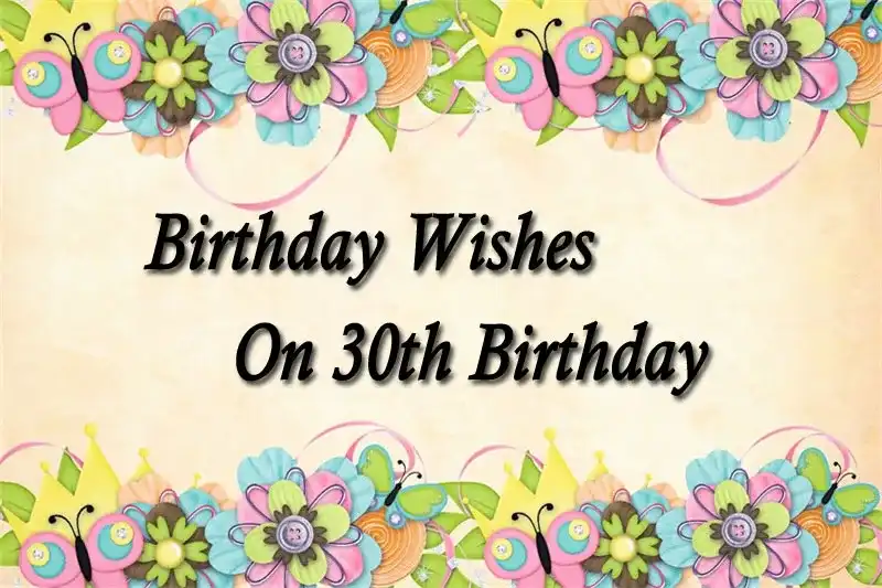 Birthday Wishes On 30th Birthday