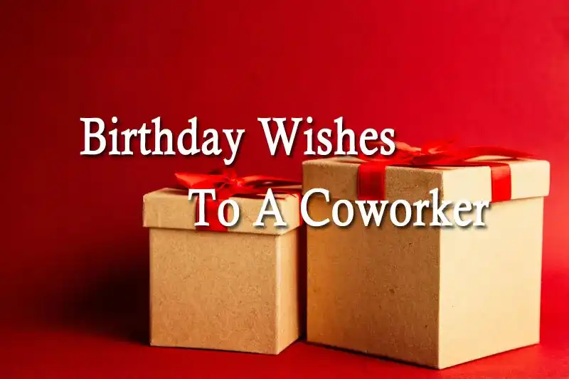 Birthday Wishes To A Coworker