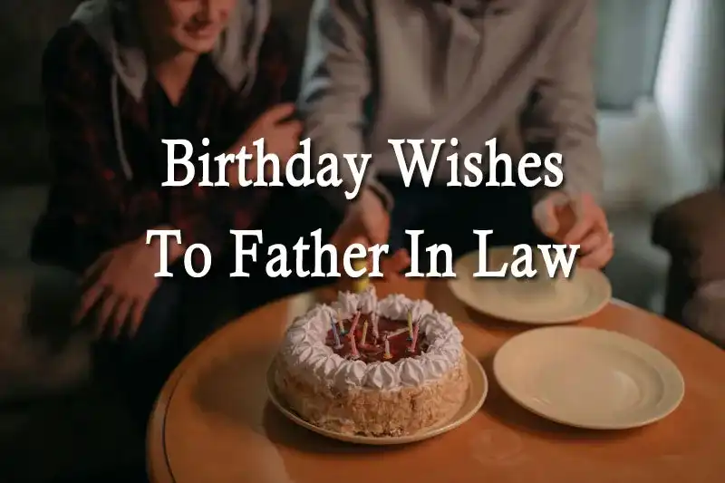 Birthday Wishes To Father In Law