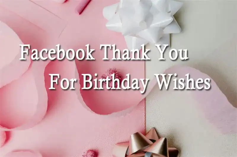 Facebook Thank You For Birthday Wishes