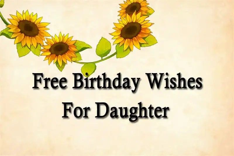 Free Birthday Wishes For Daughter