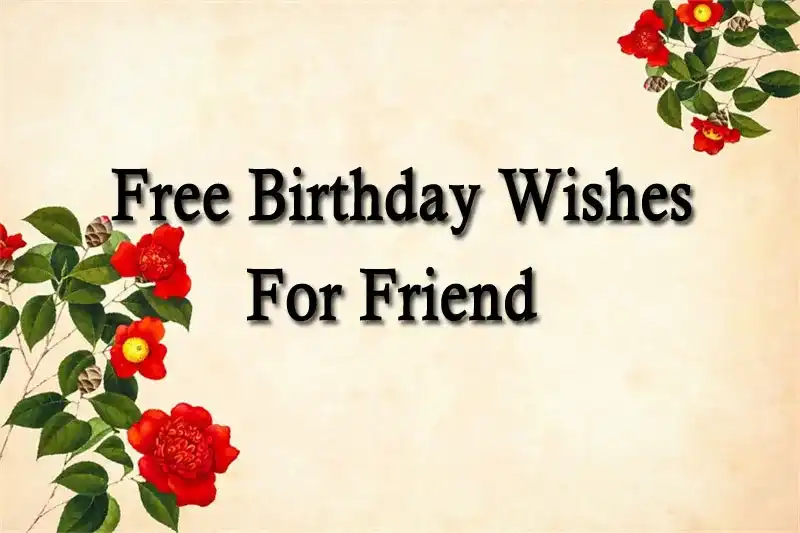 Free Birthday Wishes For Friend