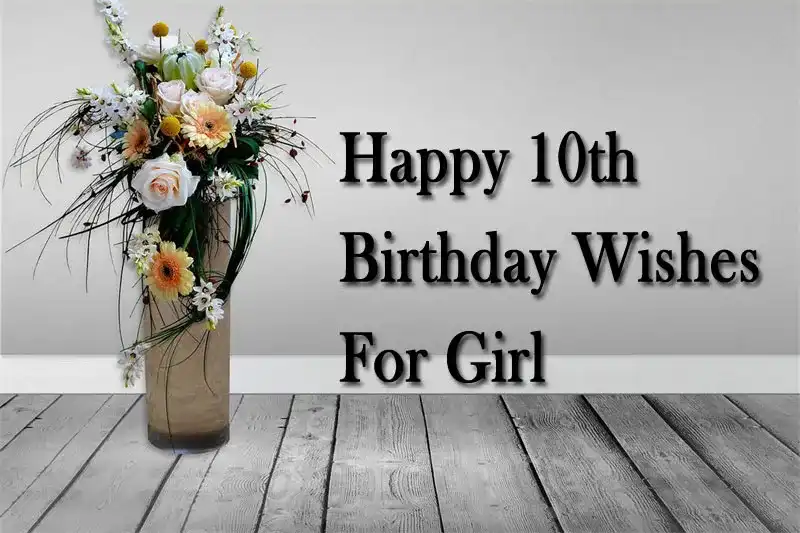 Happy 10th Birthday Wishes For Girl