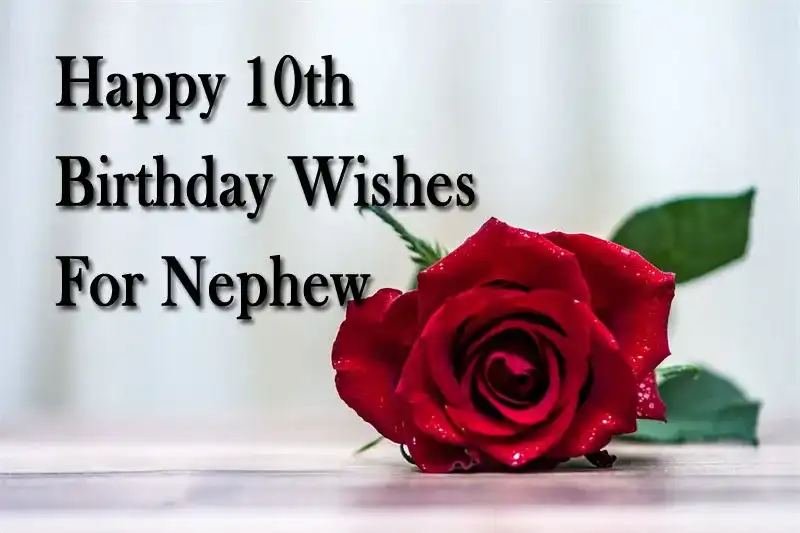 Happy 10th Birthday Wishes For Nephew