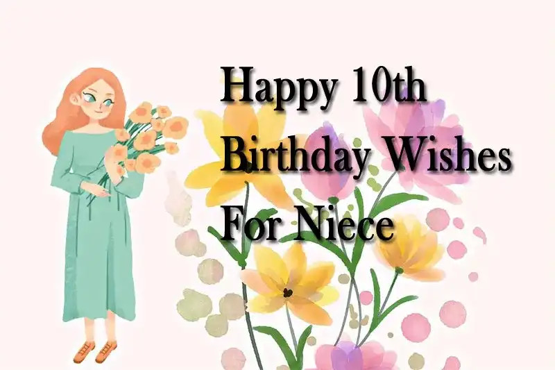 Happy 10th Birthday Wishes For Niece