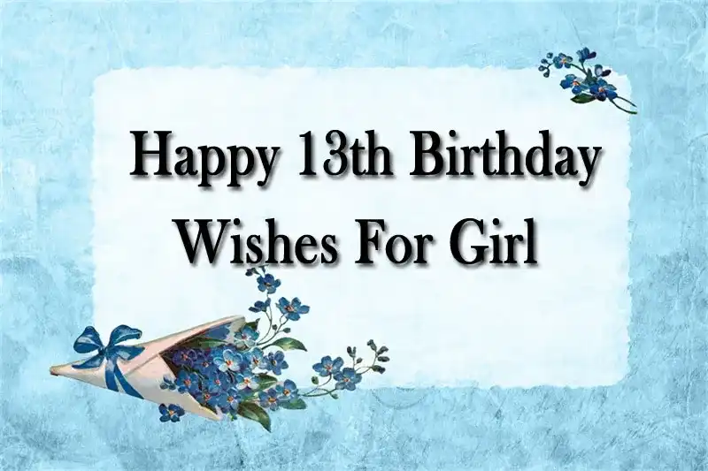 Happy 13th Birthday Wishes For Girl