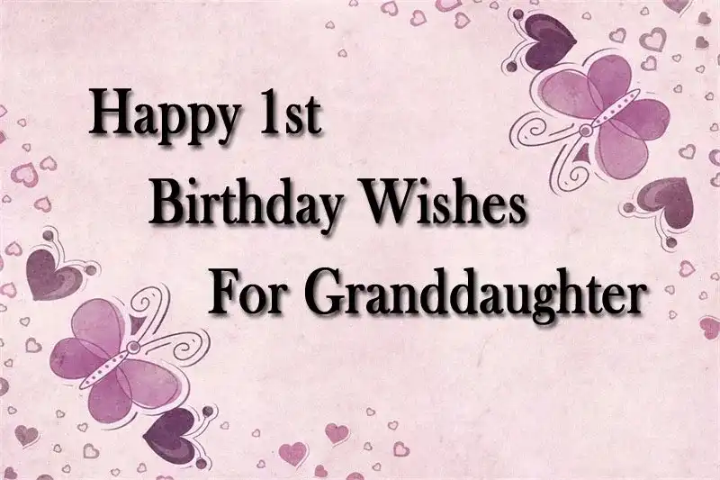 Happy 1st Birthday Wishes For Granddaughter