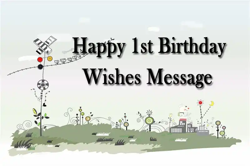 Happy 1st Birthday Wishes Message