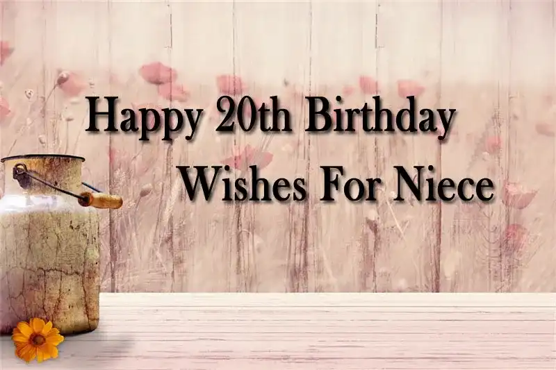 Happy 20th Birthday Wishes For Niece