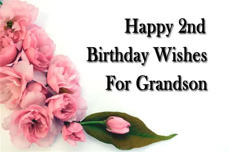 Happy 2nd Birthday Wishes For Grandson