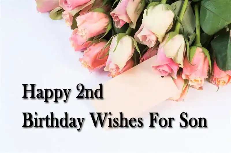 Happy 2nd Birthday Wishes For Son