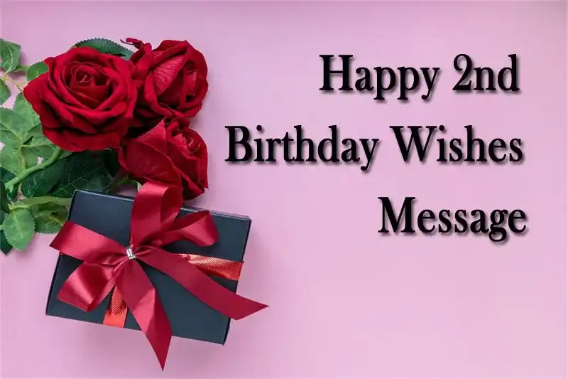 Happy 2nd Birthday Wishes Message