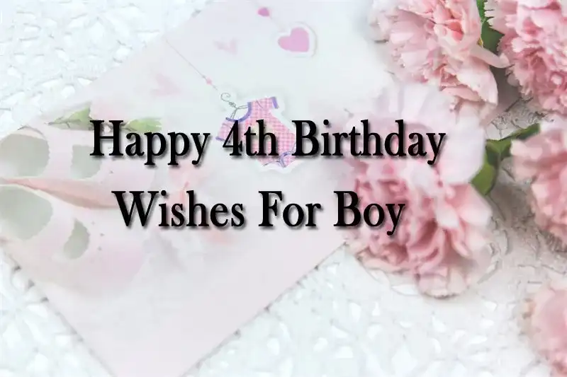 Happy 4th Birthday Wishes For Boy