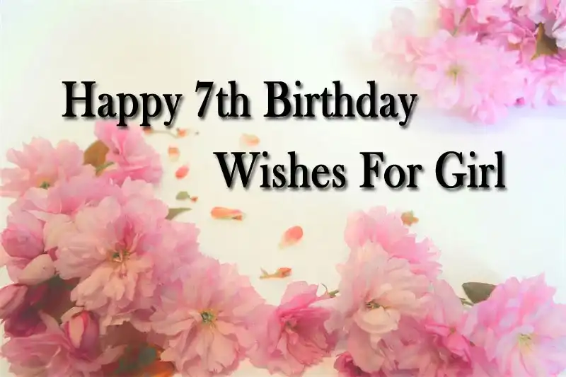 Happy 7th Birthday Wishes For Girl