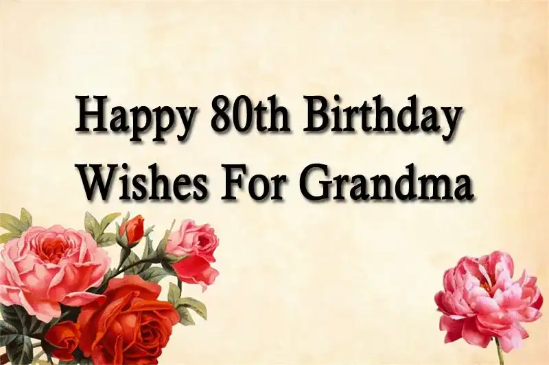 Happy 80th Birthday Wishes For Grandma