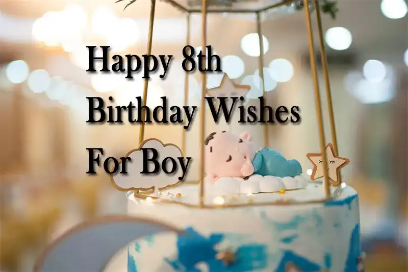 Happy 8th Birthday Wishes For Boy