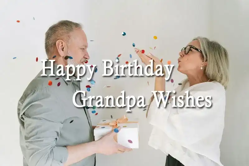 Happy Birthday Grandpa Wishes