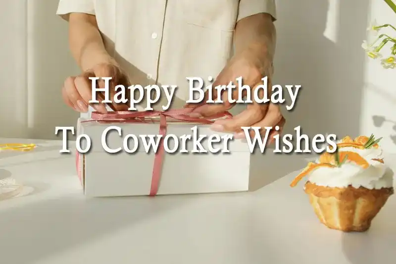 Happy Birthday To Coworker Wishes