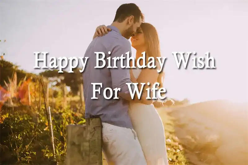 Happy Birthday Wish For Wife