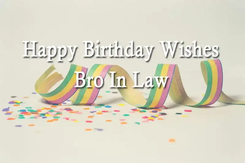 Happy Birthday Wishes Bro In Law