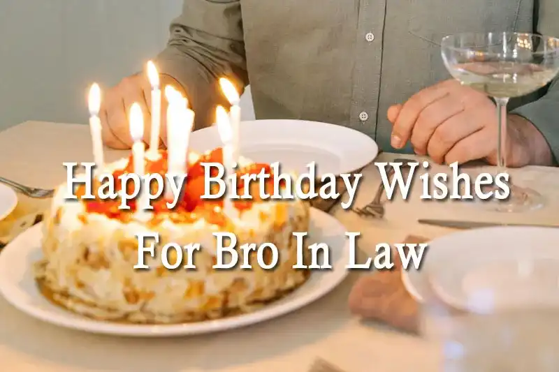Happy Birthday Wishes For Bro In Law