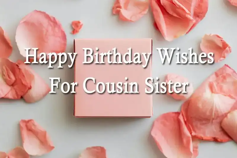 Happy Birthday Wishes For Cousin Sister