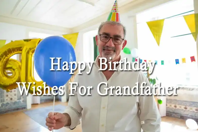 Happy Birthday Wishes For Grandfather