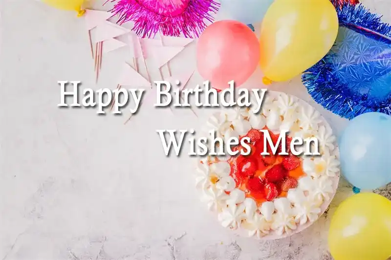 Happy Birthday Wishes Men