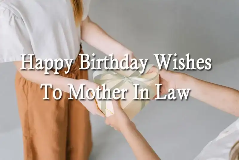 Happy Birthday Wishes To Mother In Law