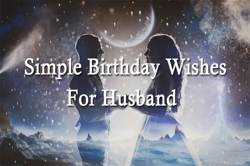 Simple Birthday Wishes For Husband