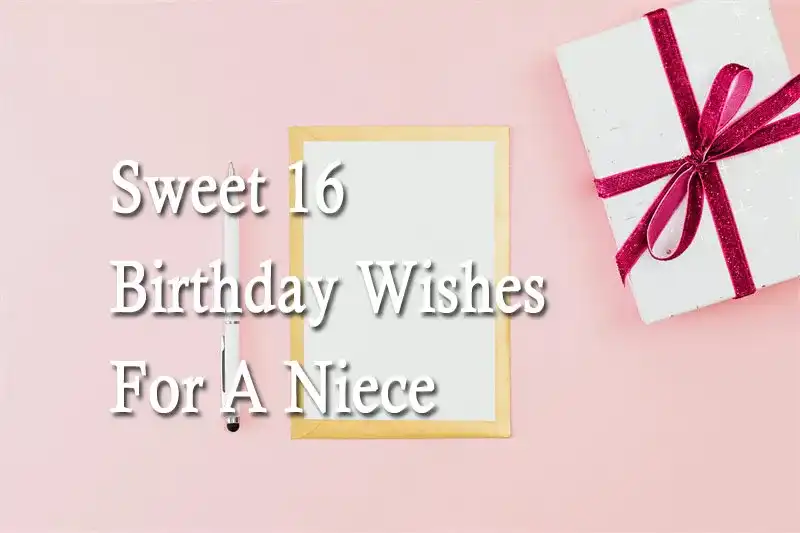 Sweet 16 Birthday Wishes For A Niece
