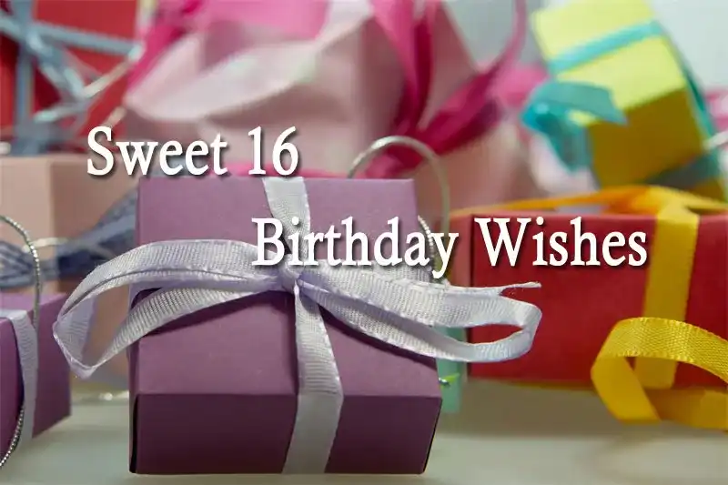 Sweet 16 Birthday Wishes