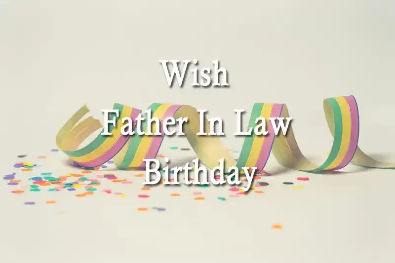 Wish Father In Law Birthday