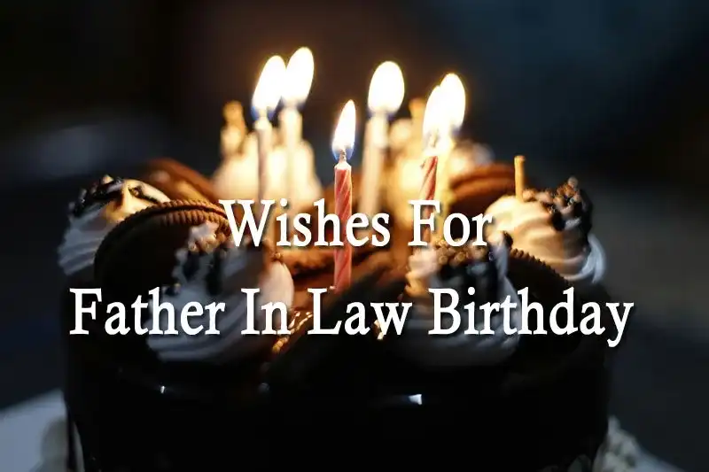 Wishes For Father In Law Birthday